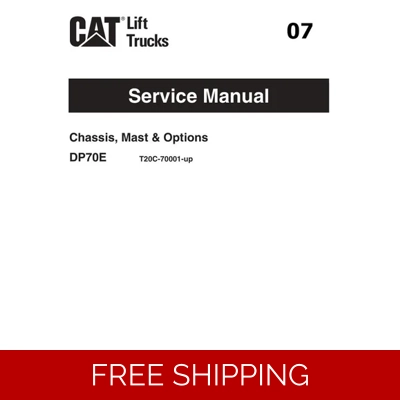 07 CATERPILLAR DP70E LIFTTRUCK SERVICE REPAIR MANUAL 07 CATERPILLAR DP70E LIFTTRUCK SERVICE REPAIR MANUAL